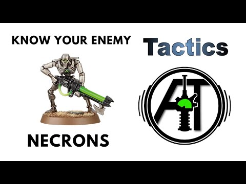 Know Your Enemy: Necrons - Warhammer 40k Army Overview - Necron Tricks, Tactics and Gotchas