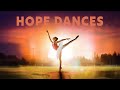 Hope Dances Ballet Film Family Movie Full Length Film