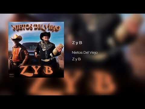 Nietos Del Viejo - Z y B