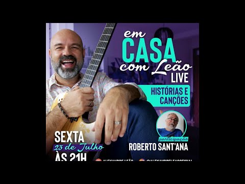 Live EM CASA COM LEÃO - Roberto Santana.