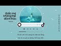 Vietsub Giấc Mơ Không Thể Đánh Thức Full Tiktok Thập Nhị 醒不来的梦 拾贰