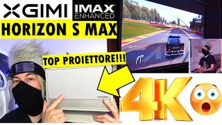 XGIMI HORIZON S MAX recensione proiettore 4K triplo laser + LED unboxing proiettore IMAX Enhanced