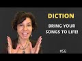 Better Diction in Singing - MAKE YOUR SONGS COME TO LIFE!