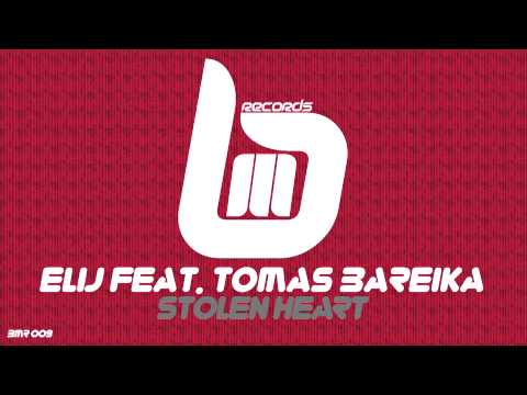 EliJ feat. Tomas Bareika - Stolen Heart (Preview)