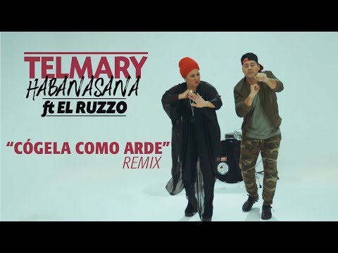 Telmary ft. El Ruzzo (Orishas) - Cógela como arde [Remix]