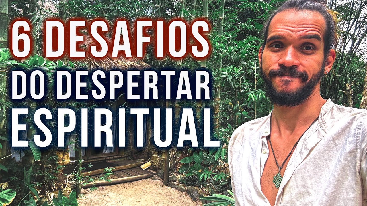 6 SOMBRAS APÓS O DESPERTAR ESPIRITUAL