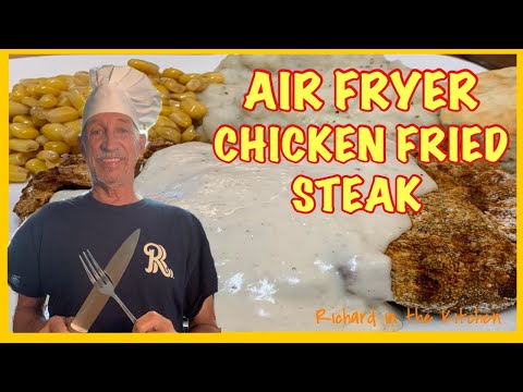 HOW TO MAKE AIR FRYER CHICKEN FRIED STEAK | Richard in the kitchen
