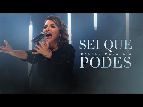 Rachel Malafaia - Sei que podes (vídeo oficial)