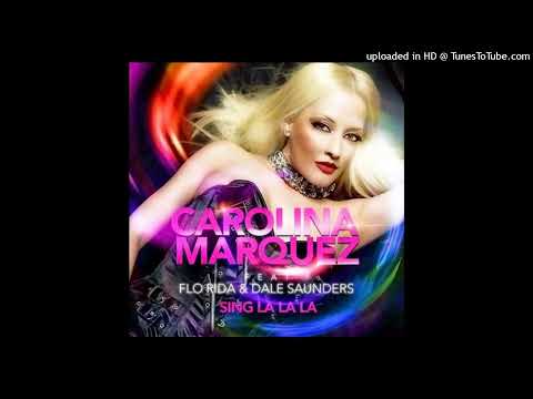 Carolina Marquez Feat. Flo Rida & Dale Saunders - Sing La La La (Official Instrumental)