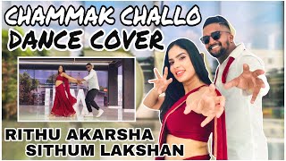 Chammak Challo  DANCE COVER  Rithu Akarsha and Sit
