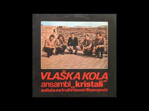 Ansambl Kristali i Vitomir Stanojevic - VLASKA KOLA 1982. (VlaskiMelos)