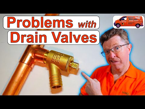 How to Drain Heating System Combi & Traditional Systems, Problems You Find with Drain Valves