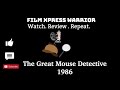 The Great Mouse Detective An Underrated Disney Masterpiece