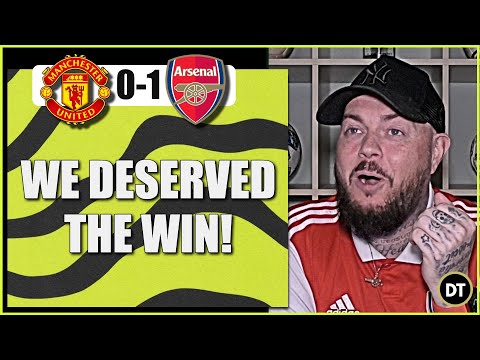 We Were Poor, But We Deserved The Win | Man United 0-1 Arsenal | Match Reaction