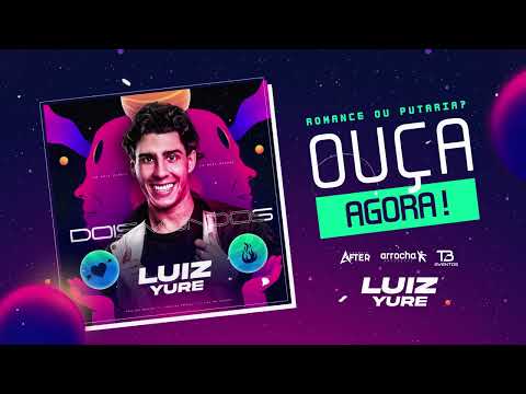 LUIZ YURE - MEDLEY LY (GAVIÃO) - DOIS MUNDOS