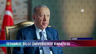 İSTANBUL BİLGİ ÜNİVERSİTESİ KAPATILDI