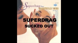 Sucked Out - Superdrag (Lyrics)