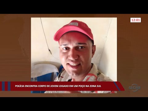 Polícia encontra corpo de jovem jogado em poço na zona sul 28 10 2022