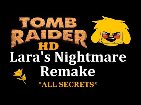 TRLE: Lara's Nightmare Remake