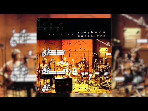 Boca Livre - "A Hora e a Vez" (Song Boca/1994)