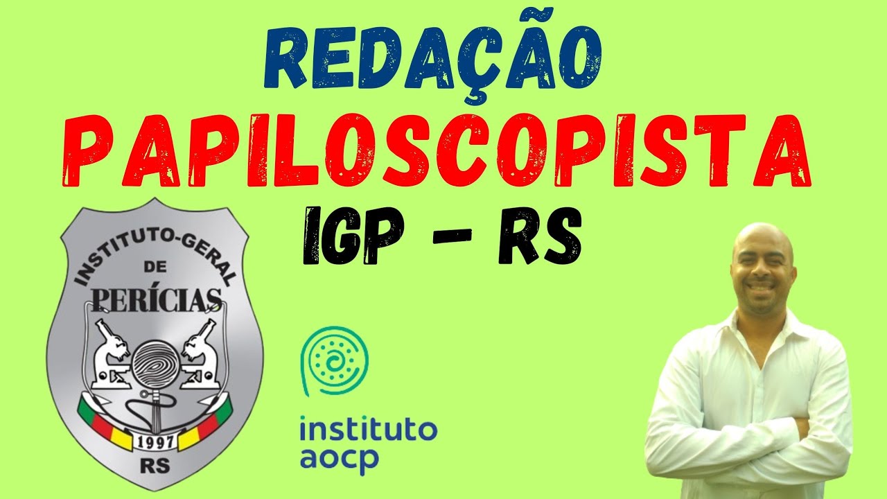 Writing - PAPILOSCOPIST IGP- RS- step by step