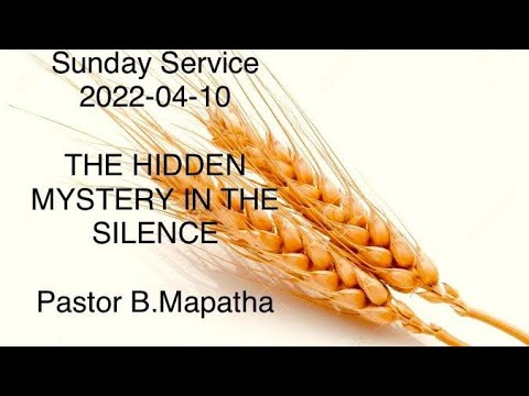 2022-0410AM - The Hidden Mystery In The Silence