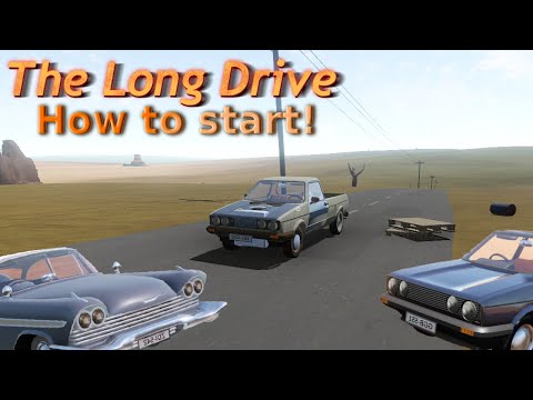 How To Start Your Long Journey In "The Long Drive"