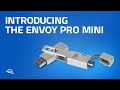 Introducing the Envoy Pro mini