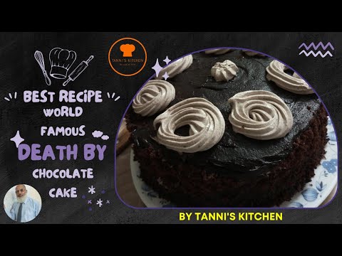 World Famous Death By Chocolate Cake|Best Recipe|