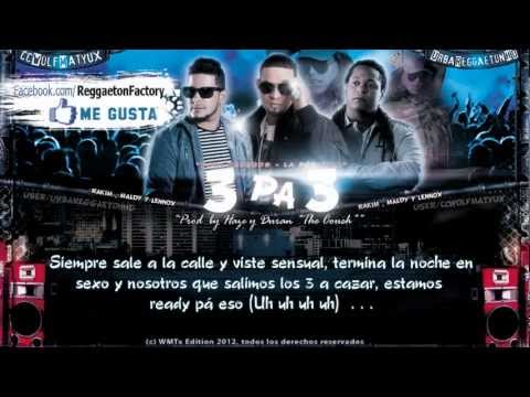 Rakim Ft. Maldy , Lennox - 3 pa 3 con Letra ...New Reggaeton 2012