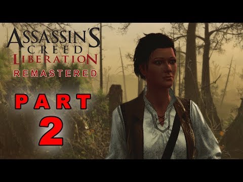 Assassin's Creed Liberation Remastered - Part 2 - Louisiana Bayou [PC MAX 1080p60]
