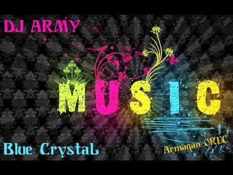 Dj Army - Blue Crystal