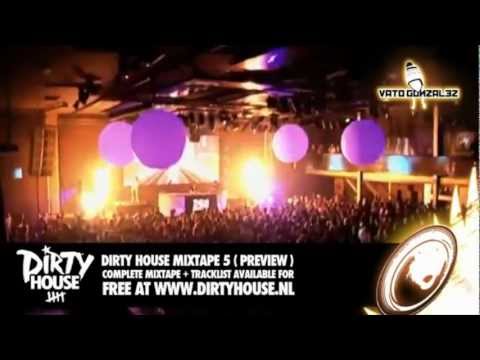 DIRTY HOUSE -  VATO GONZALEZ -  DJ BLEND.mp4