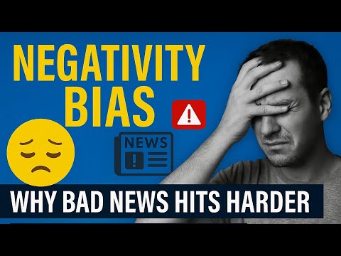 Negativity Bias: Why Bad News Affects You More | Psychology in 2 Minutes
