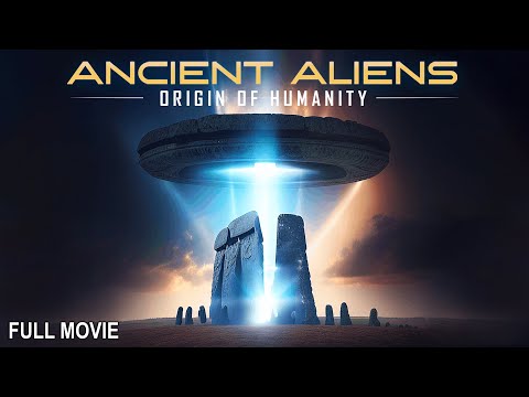 Ancient Aliens - Origin of Humanity | Full Aliens Documentary