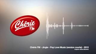 Chérie FM - Pop Love Music - Jingle Court