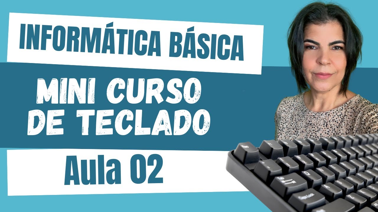[MINI CURSO GRÁTIS] Como usar o teclado do computador de forma fácil e prática - Aula 02 😍💻