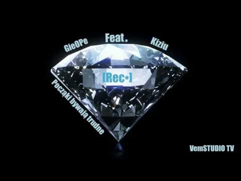 GieOPe Feat. Kiziu - Początki bywają trudne