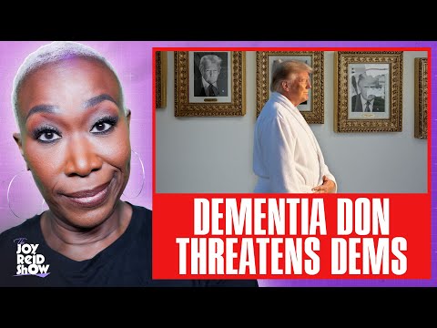 Dementia Don Threatens Dems | The Joy Reid Show LIVE!