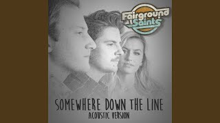 Somewhere Down the Line (Acoustic Version)