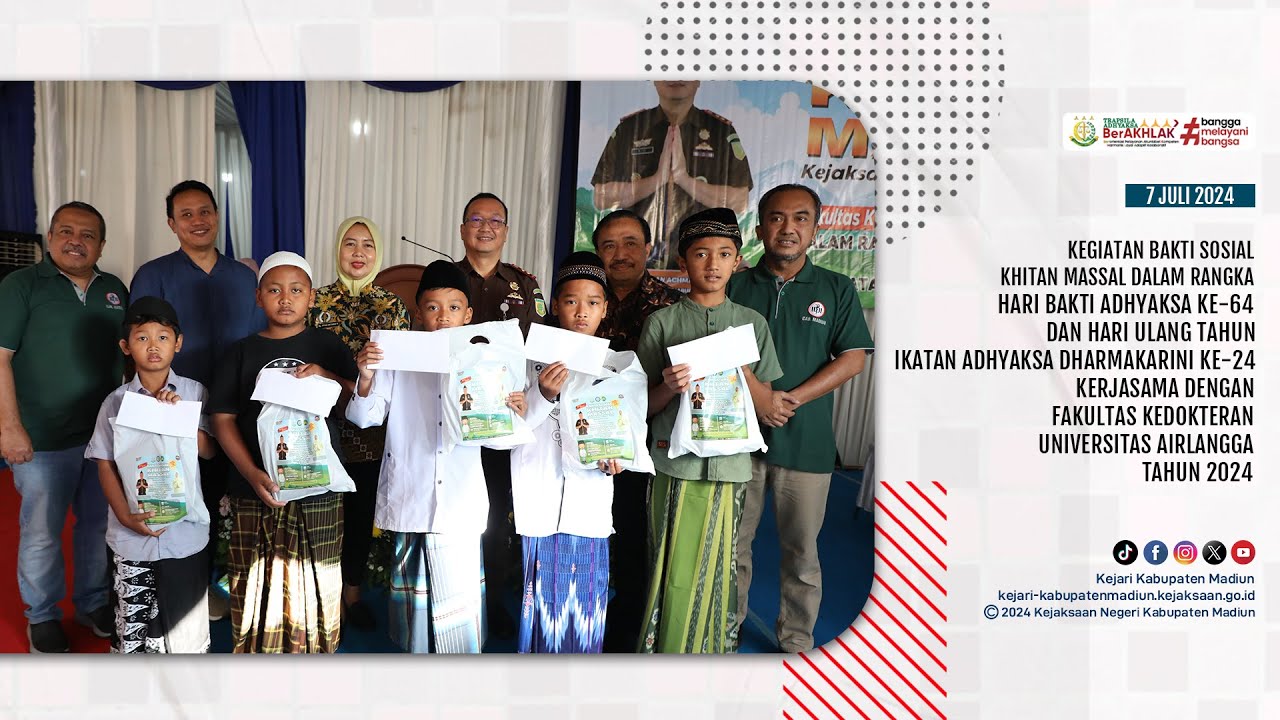 Kegiatan Bakti Sosial Khitan Massal Dalam Rangka Hari Bakti Adhyaksa ke-64 TH dan Hari Ulang Tahun IAD ke-24 TH Kerjasama dengan Fakultas Kedokteran Universitas Airlangga Surabaya Tahun 2024