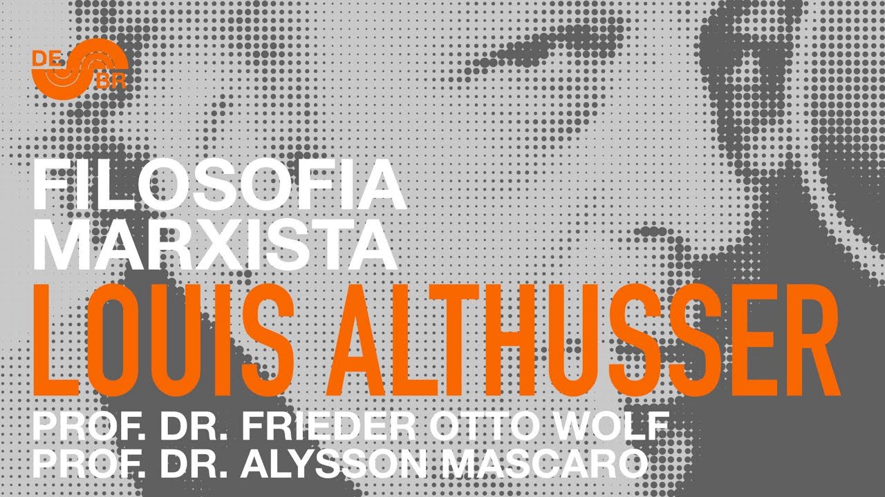 1° Seminário DE-BRücke – Louis Althusser
