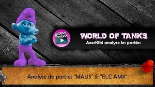 preview picture of video '(HD120) 100% WORLD of TANKS (Analyse de parties MAUS & ELC AMX)'