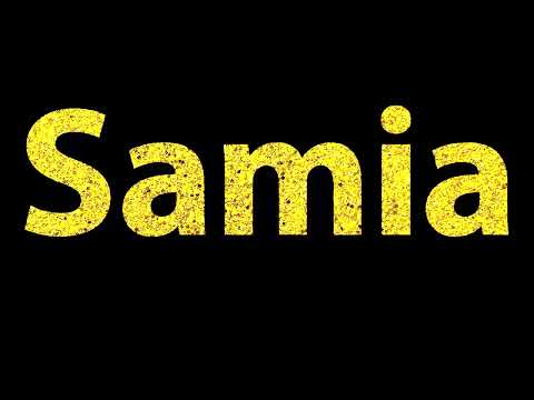 How To Pronounce Samia