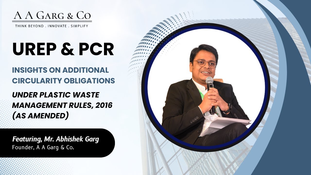 Mastering PCR and Circular Economy Compliance | Insights from Abhishek Garg