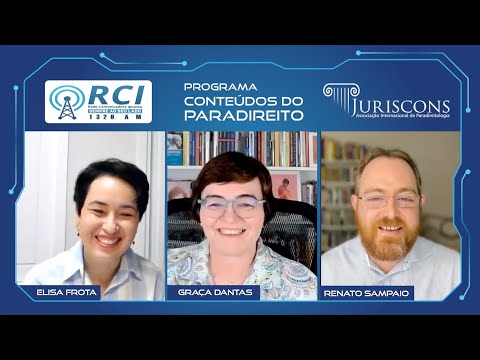 Conteúdos do Paradireito: XI Semana e XV Fórum da Paradireitologia - Elisa Frota e Graça Dantas
