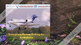 Most Trustful Commercial Air Ambulance Service in Ranchi