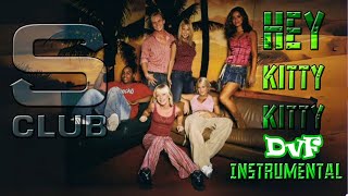 S Club - Hey kitty kitty (DvF Instrumental)