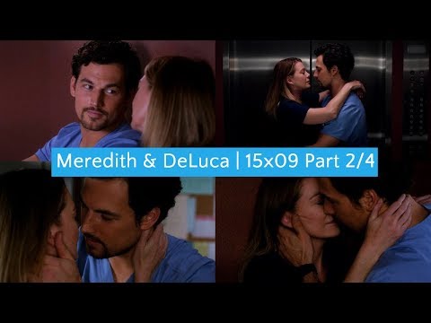 Meredith & DeLuca | 15x09 Part 2