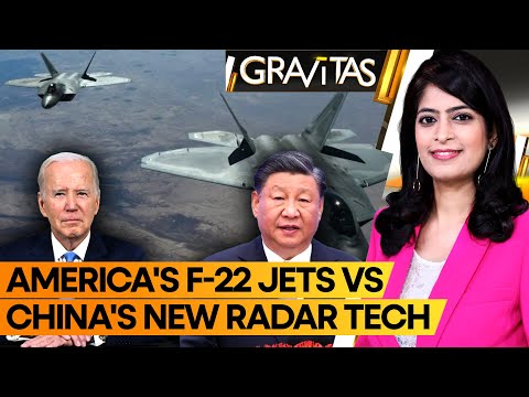 Gravitas | China's New Tech Can Pin Point American F-22 Jet's Real-time Position | WION